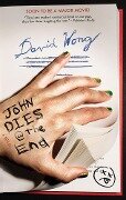 John Dies at the End - David Wong