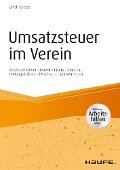 Umsatzsteuer im Verein - inkl. Arbeitshilfen online - Ulrich Goetze