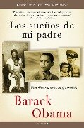 Los Sueños de Mi Padre: Una Historia de Raza Y Herencia / Dreams from My Father - Barack Obama