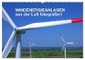 Windkraftanlagen aus der Luft fotografiert (Wandkalender 2024 DIN A2 quer), CALVENDO Monatskalender - Tim Siegert - Www. Batcam. De -