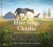 Cover-Bild zum Titel 'Hier lang, Charlie' von 'Caron Levis'