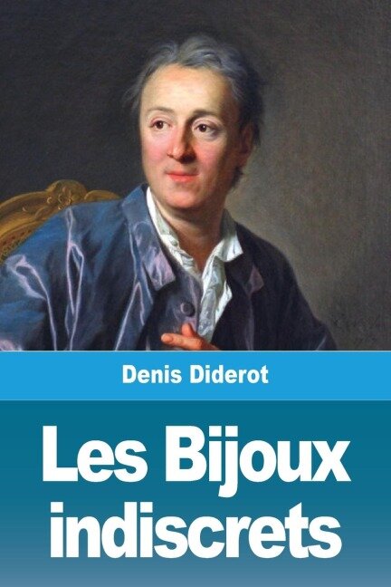 Les Bijoux  indiscrets - Denis Diderot