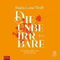 Die Unbeirrbare - Marie-Luise Wolff