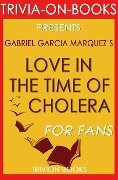 Love in the Time of Cholera by Gabriel Garcia Marquez (Trivia-on-Book) - Trivion Books