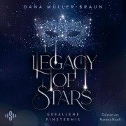 Cover-Bild zum Titel 'Legacy of Stars 2: Gefallene Finsternis' von 'Dana Müller-Braun'