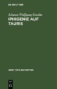 [Iphigenie auf Tauris - Ein Schauspiel] - Johann Wolfgang Goethe