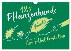 12 x Pflanzenkunde - Bastelkalender (Wandkalender 2026 DIN A4 quer), CALVENDO Monatskalender - ROTH-Design ROTH-Design