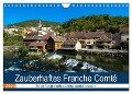 Zauberhaftes Franche Comté (Wandkalender 2024 DIN A4 quer), CALVENDO Monatskalender - Tanja Voigt