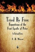 Tried By Fire - F B Meyer