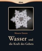 Cover-Bild zum Titel 'Wasser und die Kraft des Gebets' von 'Masaru Emoto'