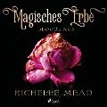 Magisches Erbe - Bloodlines - Richelle Mead