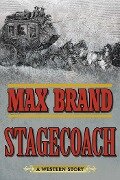 Stagecoach - Max Brand