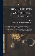 The Carpenter and Joiner's Assistant - Peter Nicholson