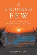 A Crooked Few - Andrew B. Louis
