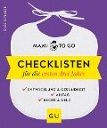 Mami to go - Checklisten für die ersten drei Jahre - Silke R. Plagge