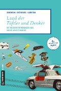 Land der Tüftler und Denker - Andrea Jenewein, Frank Rothfuß, Justin Larutan