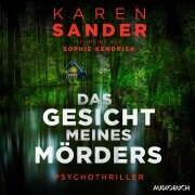 Cover-Bild zum Titel 'Das Gesicht meines Mörders' von 'Sophie Kendrick'