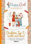 Happy Carb: Diabetes Typ 2 - nicht mit mir! - Bettina Meiselbach