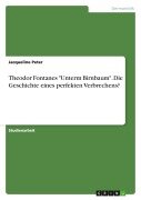 Cover-Bild zum Titel 'Theodor Fontanes "Unterm Birnbaum". Die Geschichte eines perfekten Verbrechens?' von 'Jacqueline Peter'