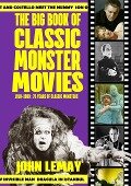 The Big Book of Classic Monster Movies - Lemay