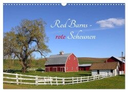Red Barns - rote Scheunen (Wandkalender 2025 DIN A3 quer), CALVENDO Monatskalender - Rainer Großkopf