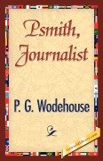 Cover-Bild zum Titel 'Psmith, Journalist' von 'P. G. Wodehouse, P. G. Wodehouse'