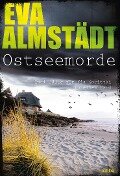 Ostseemorde - Eva Almstädt