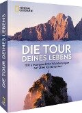 Die Tour deines Lebens - Bernd Ritschel, Iris Kürschner, Christiane Flechtner, Eugen E. Hüsler, Christian Schneeweiß