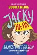 Cover-Bild zum Titel 'Jacky Ha-Ha' von 'James Patterson, Chris Grabenstein'