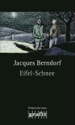 Eifel-Schnee - Jacques Berndorf