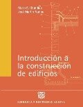 Introduccion a la construccion de edificios - Jose Martin Ramos, Mario E. Chandias