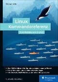 Linux Kommandoreferenz - Michael Kofler