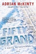 Fifty Grand - Adrian McKinty