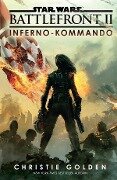 Star Wars: Battlefront II - Inferno-Kommando - Christie Golden