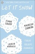 Let It Snow - John Green, Maureen Johnson, Lauren Myracle