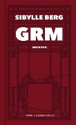 Cover-Bild zum Titel 'GRM' von 'Sibylle Berg'