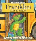 Franklin Goes to School - Paulette Bourgeois