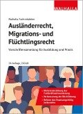 Ausländerrecht, Migrations- und Flüchtlingsrecht - Walhalla Fachredaktion