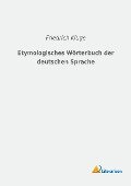 Etymologisches Wörterbuch der deutschen Sprache - 