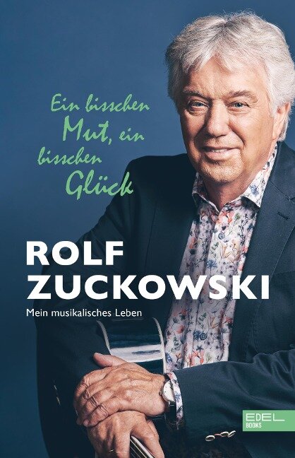 Ein bisschen Mut, ein bisschen Glück - Rolf Zuckowski