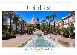 Cádiz Spüre die frische Meeresbrise (Wandkalender 2026 DIN A2 quer), CALVENDO Monatskalender - Paul Michalzik