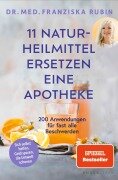 Cover-Bild zum Titel '11 Naturheilmittel ersetzen eine Apotheke' von 'Franziska Rubin'