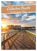 Lübecker Bucht Seebäder an der Ostsee (Wandkalender 2025 DIN A2 hoch), CALVENDO Monatskalender - Andrea Dreegmeyer