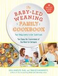 The Baby-Led Weaning Family Cookbook - Tracey Murkett, Gill Rapley