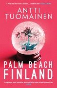 Cover-Bild zum Titel 'Palm Beach, Finland' von 'Antti Tuomainen'