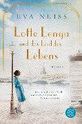 Lotte Lenya und das Lied des Lebens - Eva Neiss