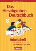 Das Hirschgraben Sprachbuch. 8. Schuljahr. Arbeitsheft. Hauptschule Bayern - Marion Bruckmeier, Claudia Kraus, Ulrich Zahn