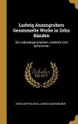 Ludwig Anzengrubers Gesammelte Werke in Zehn Bänden - Anton Bettelheim, Ludwig Anzengruber