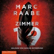 Cover-Bild zum Titel 'Zimmer 19 (Tom Babylon-Serie 2)' von 'Marc Raabe'
