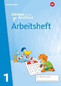 Denken und Rechnen 1. Arbeitsheft. Allgemeine Ausgabe - 